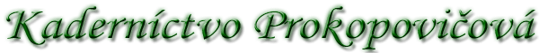 Kaderníctvo Prokopovičová